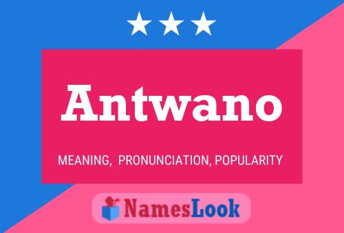 Antwano Name Poster