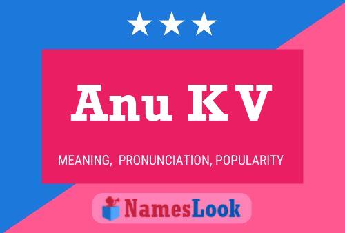 Anu K V Name Poster