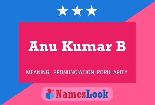 Anu Kumar B Name Poster