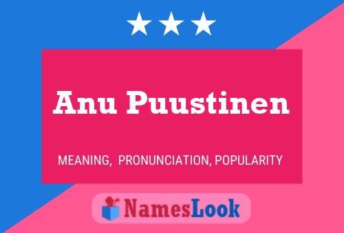 Anu Puustinen Name Poster