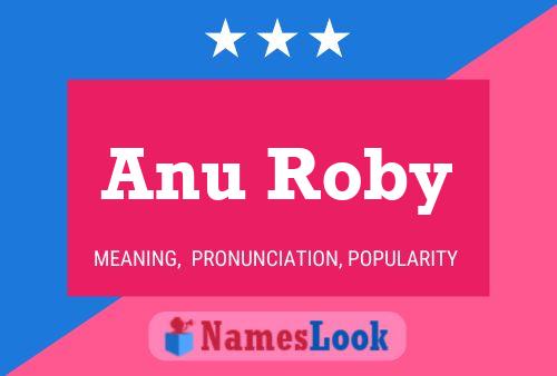 Anu Roby Name Poster