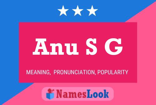 Anu S G Name Poster