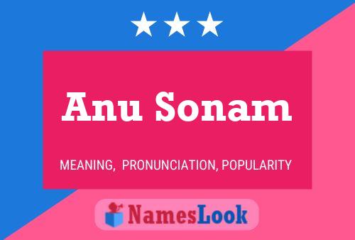 Anu Sonam Name Poster