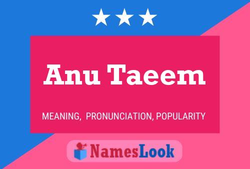 Anu Taeem Name Poster