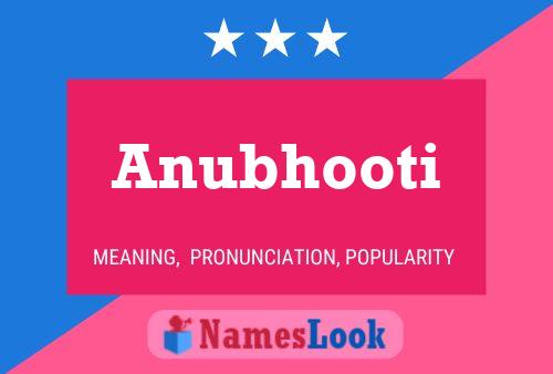 Anubhooti Name Poster