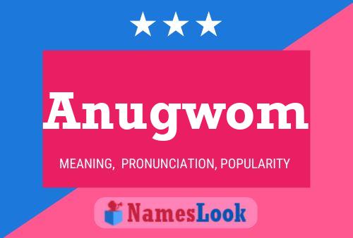 Anugwom Name Poster