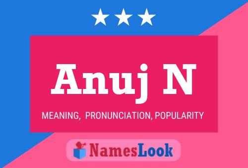 Anuj N Name Poster