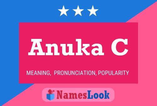 Anuka C Name Poster