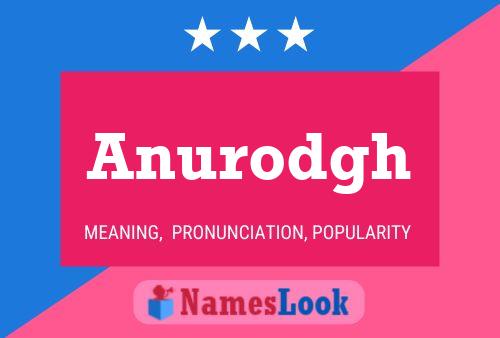 Anurodgh Name Poster