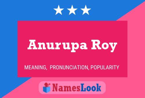 Anurupa Roy Name Poster