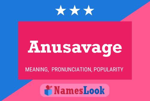 Anusavage Name Poster