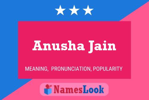 Anusha Jain Name Poster