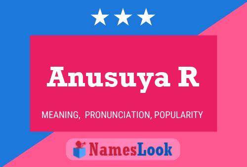 Anusuya R Name Poster