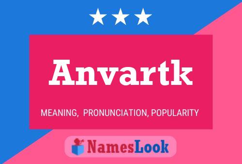 Anvartk Name Poster