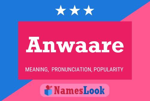 Anwaare Name Poster