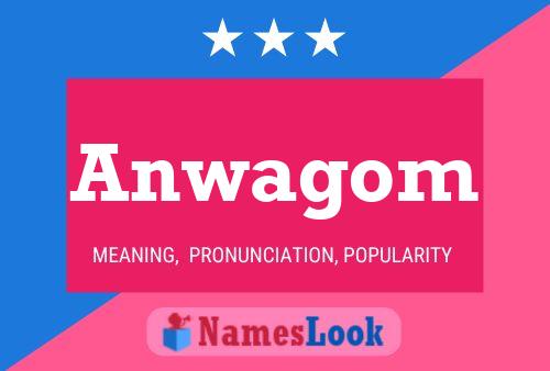 Anwagom Name Poster