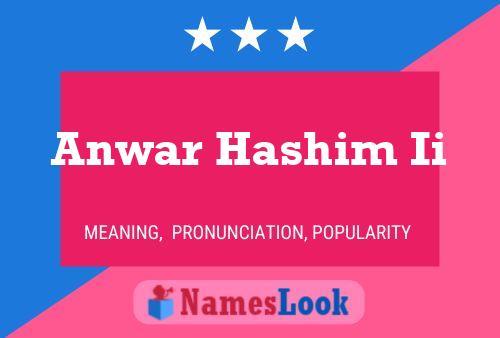 Anwar Hashim Ii Name Poster