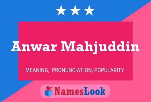 Anwar Mahjuddin Name Poster