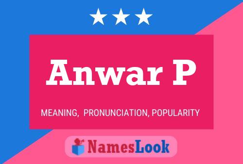 Anwar P Name Poster