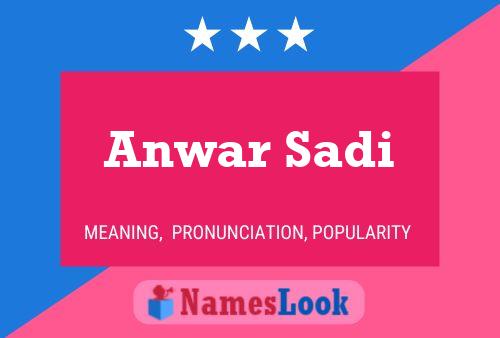 Anwar Sadi Name Poster