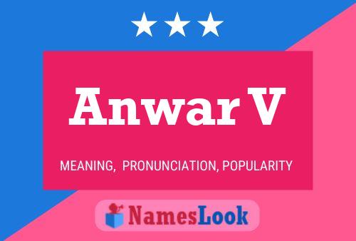 Anwar V Name Poster