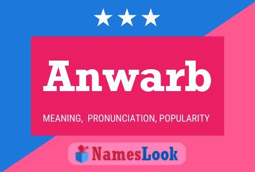 Anwarb Name Poster