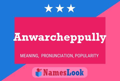 Anwarcheppully Name Poster