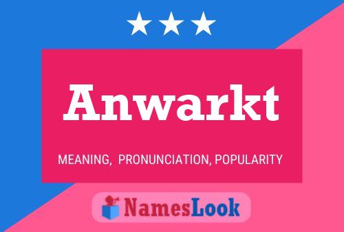 Anwarkt Name Poster