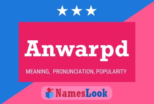 Anwarpd Name Poster