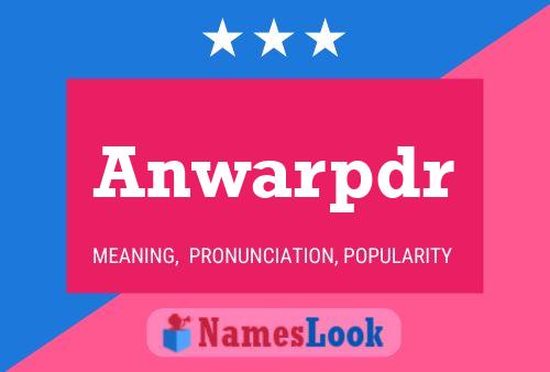 Anwarpdr Name Poster