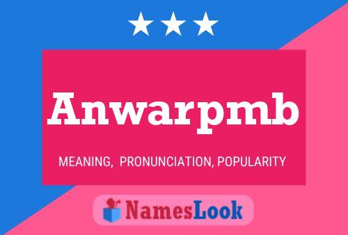 Anwarpmb Name Poster