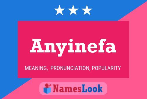 Anyinefa Name Poster