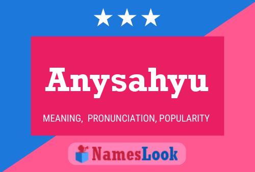 Anysahyu Name Poster