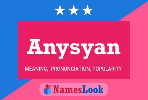 Anysyan Name Poster