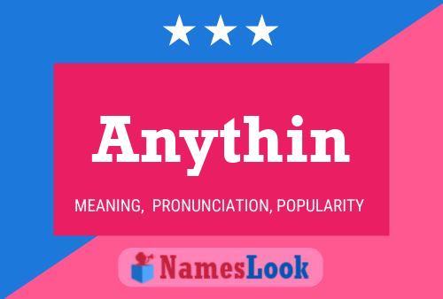 Anythin Name Poster