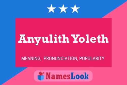 Anyulith Yoleth Name Poster