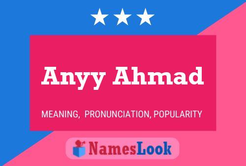 Anyy Ahmad Name Poster