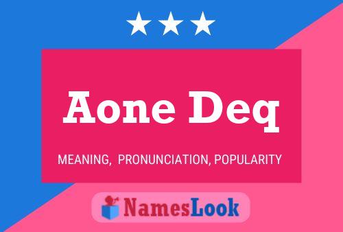 Aone Deq Name Poster