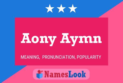 Aony Aymn Name Poster