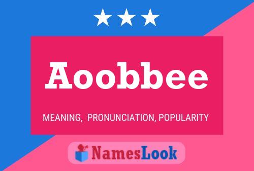 Aoobbee Name Poster