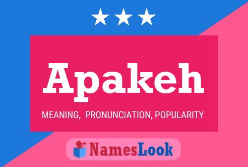 Apakeh Name Poster