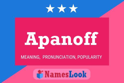 Apanoff Name Poster