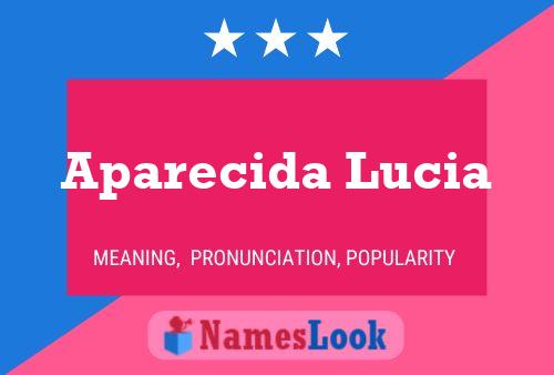 Aparecida Lucia Name Poster