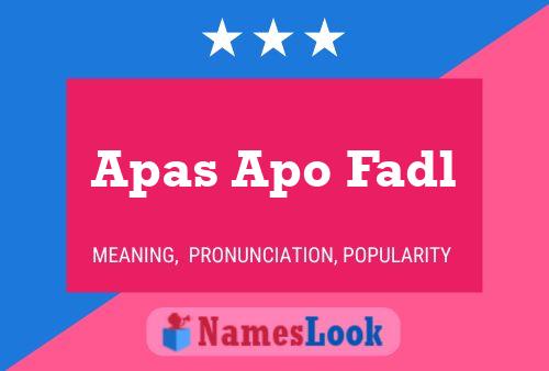 Apas Apo Fadl Name Poster