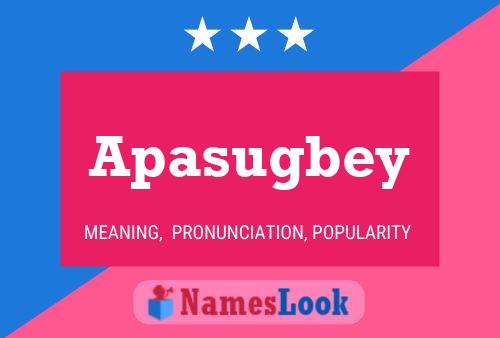 Apasugbey Name Poster