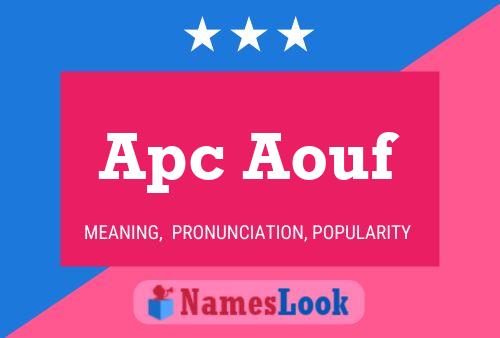 Apc Aouf Name Poster