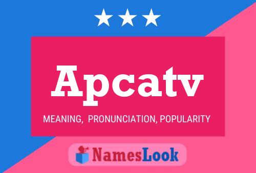 Apcatv Name Poster