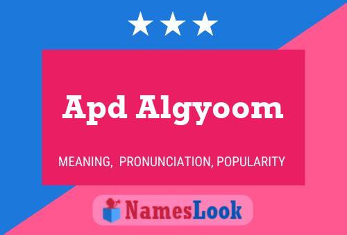 Apd Algyoom Name Poster