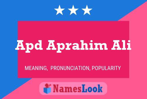 Apd Aprahim Ali Name Poster