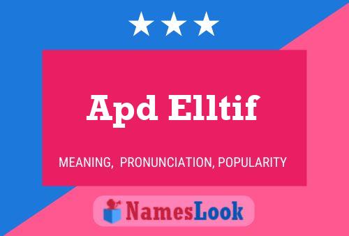 Apd Elltif Name Poster